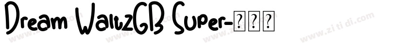 Dream WaltzGB Super字体转换
